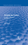 Reading the Cantos: A Study of Meaning in Ezra Pound