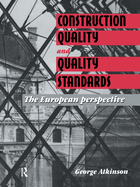 Construction Quality and Quality Standards: The European Perspective