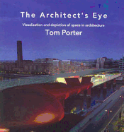 Architect's Eye: Visualization and Depiction of Space in Architecture