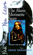 you live  you learn  the alanis morisette story