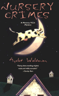 Nursery Crimes: A Mommy-Track Mystery