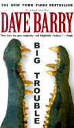 Big Trouble