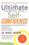The Ultimate Secrets of Total Self-Confidence