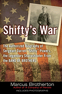 Shifty's War: The Authorized Biography of Sergeant Darrell 