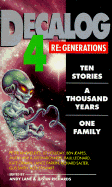Decalog 4: 4: Re-generations