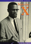 Leading Lives: Malcolm X