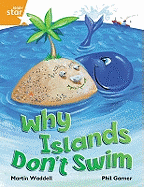 Rigby Star Independent Orange Reader 1: Why Islands Don't Swim