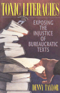 Toxic Literacies: Exposing the Injustice of Bureaucratic Texts