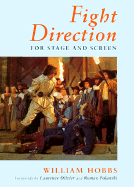 Fight Direction: For Stage and Screen