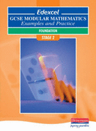 Edexcel GCSE Modular Mathematics: Foundation Stage 2 Examples and Practice