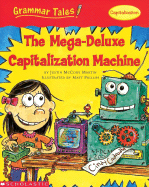 The Mega-Deluxe Capitalization Machine