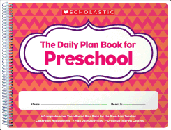 The Daily Plan Book for Preschool