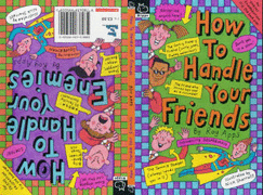 How to Handle Your Enemies/Friends