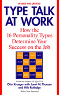 Type Talk at Work: How the 16 Personality Types Determine Your Success on the Job