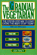 Gradual Vegetarian by Lisa Tracy