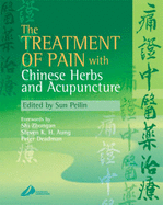The Treatment of Pain with Chinese Herbs and Acupuncture