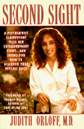 Second Sight: The Personal Story of a Psychiatrist Clairvoyant