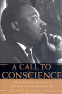 A Call to Conscience: The Landmark Speeches of Dr. Martin Luther King, Jr.