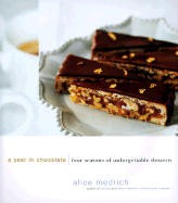 A Year in Chocolate: Four Seasons of Unforgettable Desserts