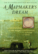 A Mapmaker's Dream: The Meditations of Fra Mauro, Cartographer to the Court of Venice
