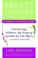 Breast Cancer, There and Back: A Woman-To-Woman Guide