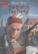 What Was the Boston Tea Party?