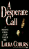 A Desperate Call
