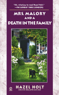 Mrs. Malory and a Death in the Family Mrs. Malory and a Death in the Family