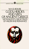 Gods, Heroes, and Men of Ancient Greece