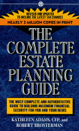 The Complete Estate Planning Guide: 2nd Revised Edition