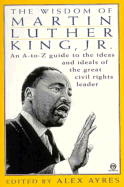 The Wisdom of Martin Luther King, Jr.