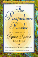 The Roquelaure Reader: A Companion to Anne Rice's Erotica