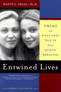 Entwined Lives: Twins and What They Tell Us about Human Behavior