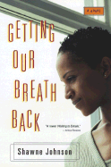 Getting Our Breath Back