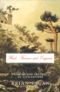 Floods, Famines, and Emperors: El Nino and the Fate of Civilizations