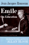 Emile: Or, on Education