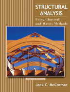 Structural Analysis: A Classical and Matrix Approach