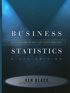 Business Statistics: For Contemporary Decision Making