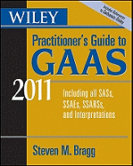 Wiley Practitioner's Guide to GAAS: Covering All SASs, SSAEs, SSARSs, and Interpretations