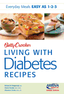 Betty Crocker Living With Diabetes Recipes (Everyday Meals Easy as 1-2-3)