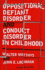 Oppositional Defiant Disorder and Conduct Disorder in Childhood
