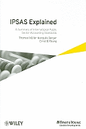 IPSAS Explained: A Summary of International Public Sector Accounting Standards