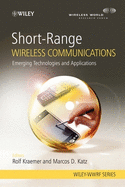 Short-range wireless communications : emerging technologies and applications, 2009. (image and text from Alibris)