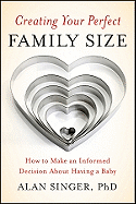 Creating Your Perfect Family Size: How to Make an Informed Decision About Having a Baby