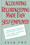 Accounting and Recordkeeping Made Easy for the Self-Employed