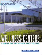 Wellness Centers: A Guide for the Design Professional