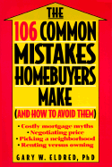 The 106 Common Mistakes Homebuyers Make (and How to Avoid Them)