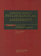 Comprehensive Handbook of Psychological Assessment: Industrial and Organizational Assessment v. 4