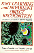 Fast Learning and Invariant Object Recognition: The Sixth- Generation Breakthrough
