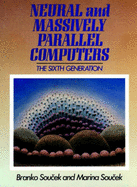 Brain-Like and Massively-Parallel Computers